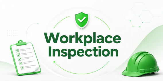 What Is a Workplace Inspection? A Complete Guide to Safety & Compliance